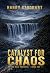 Catalyst for Chaos by Harry Stoddart Catalyst for Chaos by Harry Stoddart
