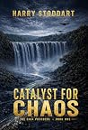 Catalyst for Chaos (The GAIA Protocol Book 1)