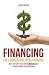 Financing For Founders And Entrepreneurs by Mark Roman
