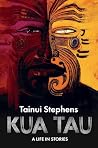 Kua Tau: A Life i...