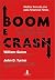 Boom e crash: um panorama h...