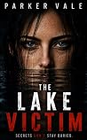 The Lake Victim: ...