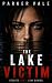 The Lake Victim: A gripping, twisty psychological thriller (Claire Beckett Psychological Thriller Book 3)