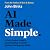 AI Made Simple: A Plain-Eng...