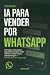 IA PARA VENDER POR WHATSAPP...