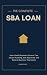 The Complete SBA Loan Guide...