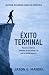 Éxito Terminal: Memorias so...