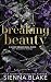 Breaking Beauty: A Gothic Dark Romance (Lovely Broken Doll: The Beautiful Trilogy Book 1)