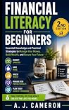 Financial Literacy for Beginners by A. J. Cameron Financial Literacy for Beginners by A. J. Cameron