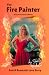 The Fire Painter by Shelley Widhalm The Fire Painter by Shelley Widhalm