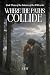 Where the Paths Collide (Th...