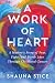 A Work of Heart by Shauna Stice