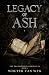 Legacy of Ash (Brotherhood Chronicles Book 1)