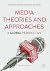 Media Theories and Approach...