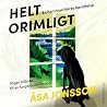 Helt orimligt : E...