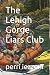 The Lehigh Gorge Liars Club