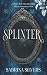 Splinter: A Snow Queen Fair...