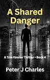 A Shared Danger: ...