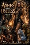 ASHES OF THE USELESS (COVEN HEAT Book 1)