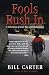 Fools Rush In: A True Story...