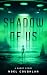 Shadow of Us