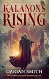 Kalanon's Rising by Darian Smith