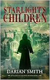 Starlight's Children (Agents of Kalanon, #2) Starlight's Children (Agents of Kalanon, #2)