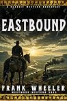 Eastbound : A Cla...