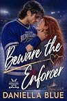 Beware the Enforcer