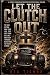 LET THE CLUTCH OUT: A Bibli...