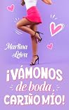 ¡Vámonos de boda,...