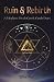 Ruin & Rebirth: A Modern My...