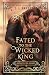Fated to the Wicked King by S.L. Breaker Fated to the Wicked King by S.L. Breaker