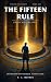 The Fifteen Rule by R.C. Merren