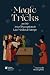 Magic Tricks and the Art of...