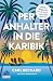 Per Anhalter in die Karibik...