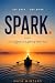 SPARK: 365 Quotes to Light ...