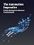 The Automation Imperative: ...