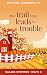 The Trail That Leads to Trouble (Mailbox Mysteries, #6)