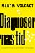 Diagnosernas tid