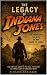 The Legacy of Indiana Jones