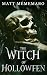 The Witch of Hollowfen: A s...
