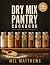 DRY MIX PANTRY COOKBOOK: St...