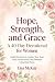 Hope, Strength, and Grace A...