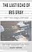 The Last Echo of Iris Gray:...