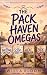 The Pack Haven Omegas: A Co...