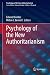 Psychology of the New Authoritarianism by Edward Dunbar