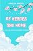 Of Heroes and Home by Amelia Dariel