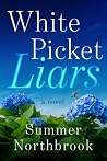 White Picket Liar...