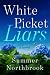 White Picket Liars by Summer Northbrook